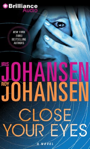 Close Your Eyes (9781441884381) by Johansen, Iris; Johansen, Roy