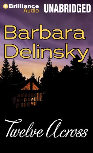 Twelve Across (9781441885296) by Delinsky, Barbara