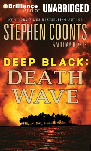 Death Wave (Deep Black Series) (9781441885944) by Coonts, Stephen; Keith, William H.