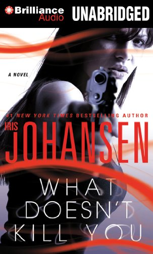 What Doesn't Kill You: A Novel (9781441886309) by Johansen, Iris