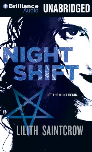 Night Shift (Jill Kismet Series, 1) (9781441886903) by Saintcrow, Lilith