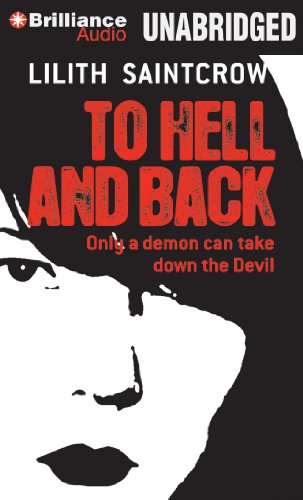 To Hell and Back (Dante Valentine Series, 5) (9781441887399) by Saintcrow, Lilith