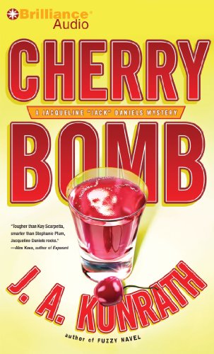 Cherry Bomb (Jacqueline "Jack" Daniels Series) (9781441887504) by Konrath, J. A.