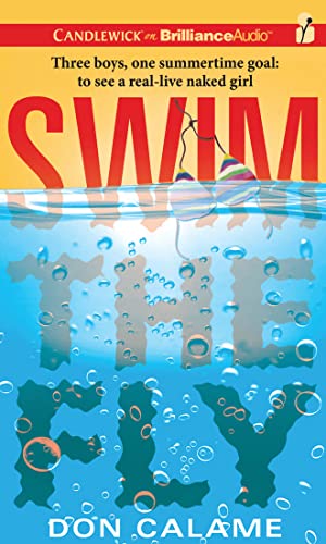 Swim the Fly - Calame, Don; Podehl, Nick (NRT)