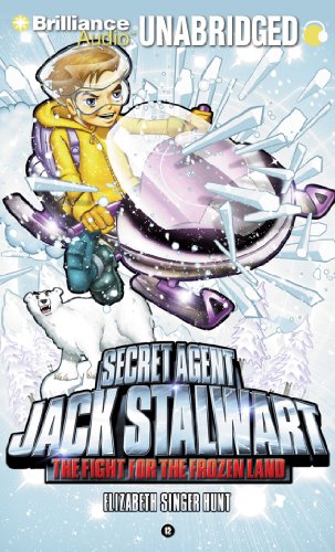 Stock image for Secret Agent Jack Stalwart: Book 12: The Fight for the Frozen Land: The Arctic for sale by Book Outpost