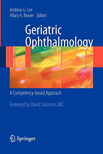 Beispielbild fr Geriatric Ophthalmology : A Competency-Based Approach zum Verkauf von Better World Books
