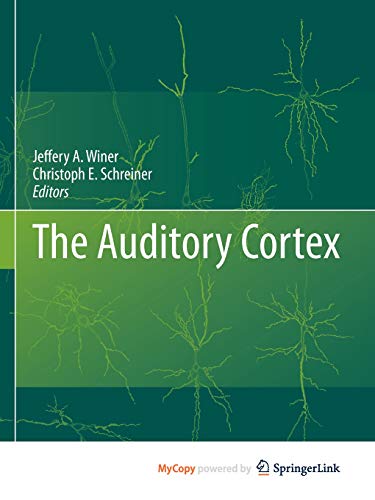 9781441901200: The Auditory Cortex