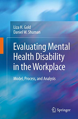Stock image for Evaluating Mental Health Disability in the Workplace. Model, Process, and Analysis for sale by Antiquariaat Schot