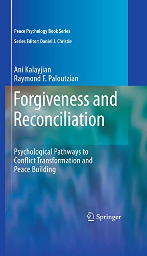 Stock image for Forgiveness and Reconciliation: Psychological Pathways to Conflict Transformation and Peace Building (Peace Psychology Book Series) for sale by Lucky's Textbooks
