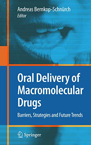 9781441901996: Oral Delivery of Macromolecular Drugs: Barriers, Strategies and Future Trends