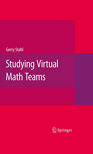 9781441902276: Studying Virtual Math Teams: 11 (Computer-Supported Collaborative Learning Series, 11)
