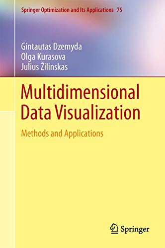Beispielbild fr Multidimensional Data Visualization: Methods and Applications (Springer Optimization and Its Applications, 75) zum Verkauf von Phatpocket Limited