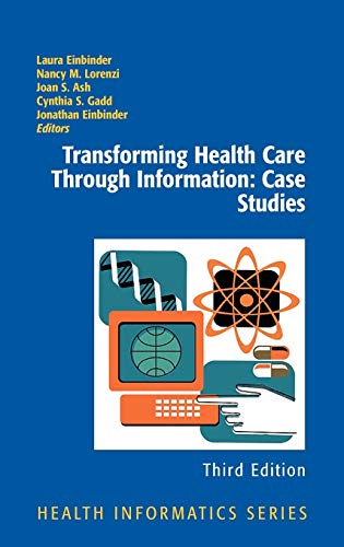 Stock image for Transforming Health Care Through Information : Case Studies for sale by Better World Books