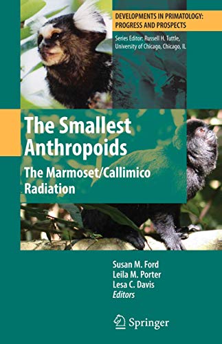 9781441902924: The Smallest Anthropoids: The Marmoset/ Callimico Radiation
