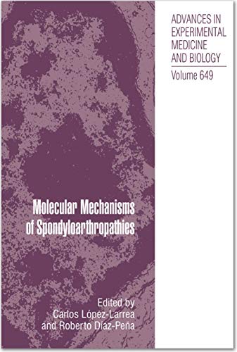 Stock image for Molecular Mechanisms of Spondyloarthropathies (Advances in Experimental Medicine and Biology, 649) for sale by Lucky's Textbooks