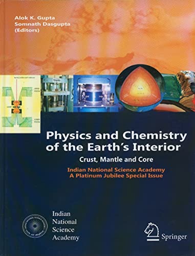 9781441903440: Physics and Chemistry of the Earth's Interior: Crust, Mantle and Core