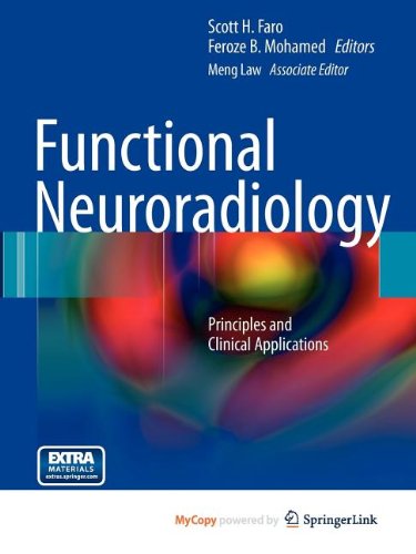 9781441903761: Functional Neuroradiology: Principles and Clinical Applications