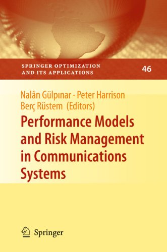 Stock image for Performance Models and Risk Management in Communications Systems (Springer Optimization and Its Applications, 46) for sale by Phatpocket Limited
