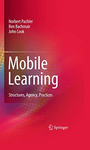 Imagen de archivo de Mobile Learning: Structures, Agency, Practices a la venta por ThriftBooks-Atlanta