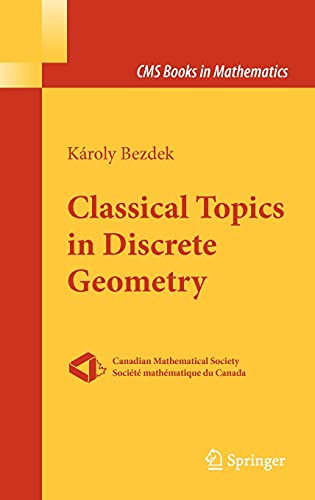 9781441905994: Classic Topics in Discrete Geometry