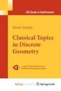 9781441906014: Classical Topics in Discrete Geometry