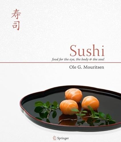 SUSHI, Food for the Eye, the Body and the Soul