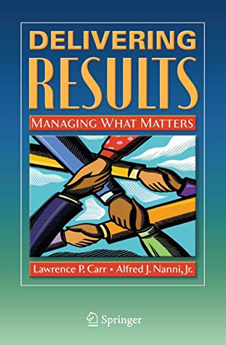 Imagen de archivo de Delivering Results : Managing What Matters a la venta por Better World Books