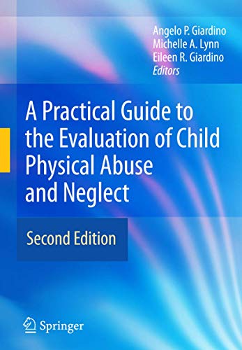 Beispielbild fr A Practical Guide to the Evaluation of Child Physical Abuse and Neglect zum Verkauf von HPB-Red