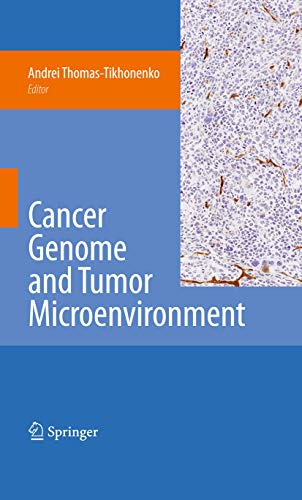 9781441907103: Cancer Genome and Tumor Microenvironment (Cancer Genetics)
