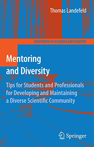 Stock image for Mentoring and Diversity. Tips for Students and Professionals for Developing and Maintaining a Diverse Scientific Community for sale by Research Ink