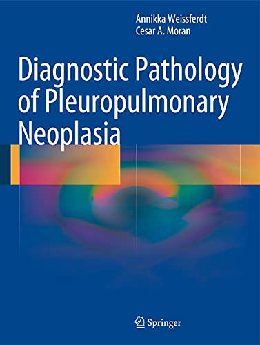 9781441907875: Diagnostic Pathology of Pleuropulmonary Neoplasia