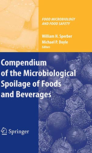 9781441908254: Compendium of the Microbiological Spoilage of Foods and Beverages (Food Microbiology and Food Safety)