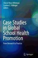 9781441908636: Case Studies in Global School Health Promotion