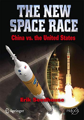 Imagen de archivo de The New Space Race : China vs. USA a la venta por Better World Books