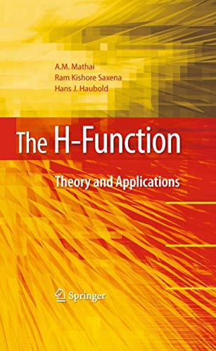 The H-Function Theory and Applications - Mathai, A.M., Ram Kishore Saxena und Hans J. Haubold