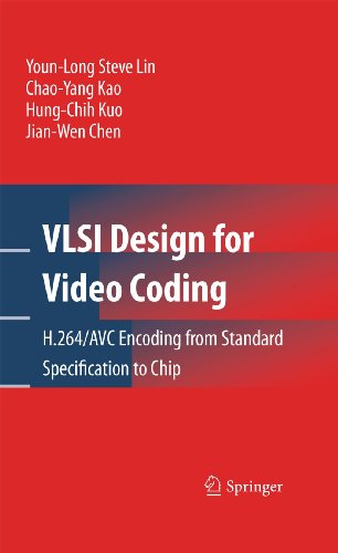 Stock image for VLSI Design for Video Coding: H.264/AVC Encoding from Standard Specification to Chip for sale by ThriftBooks-Dallas