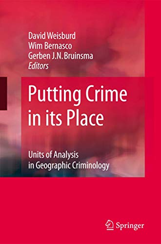 Beispielbild fr Putting Crime in its Place: Units of Analysis in Geographic Criminology zum Verkauf von BooksRun