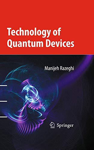 9781441910554: Technology of Quantum Devices