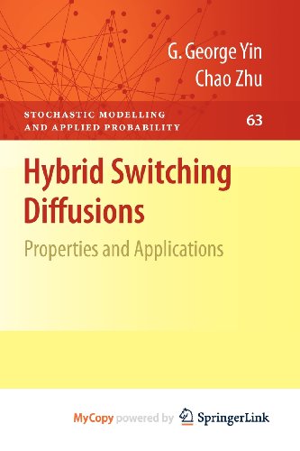 Hybrid Switching Diffusions: Properties and Applications (9781441911063) by Yin, G. George; Zhu, Chao