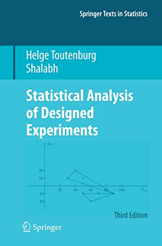 9781441911476: Statistical Analysis of Designed Experiments, Third Edition (Springer Texts in Statistics)