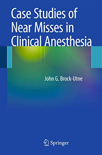 Stock image for Case Studies of Near Misses in Clinical Anesthesia for sale by GF Books, Inc.