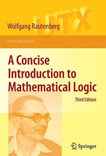 9781441912206: A Concise Introduction to Mathematical Logic (Universitext)