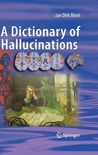 A Dictionary of Hallucinations - Jan Dirk Blom