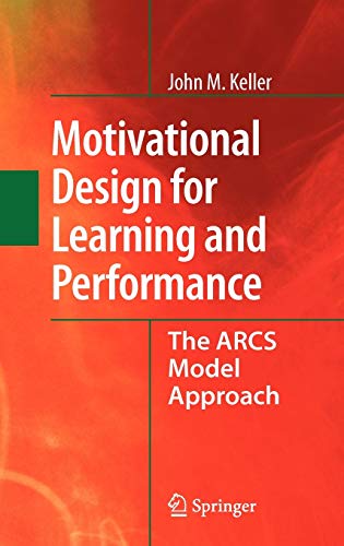 9781441912497: Motivational Design for Learning and Performance: The ARCS Model Approach