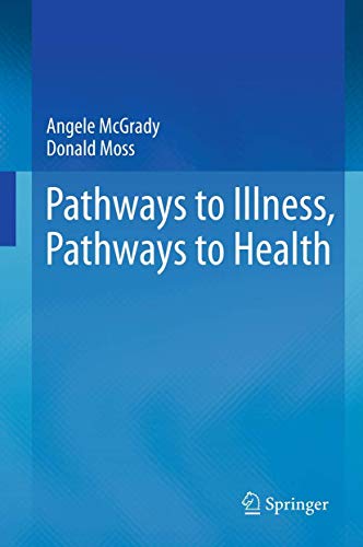 Stock image for Pathways to Illness, Pathways to Health for sale by Mispah books