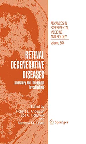Beispielbild fr Retinal Degenerative Diseases: Laboratory and Therapeutic Investigations (Advances in Experimental Medicine and Biology (664)) zum Verkauf von HPB-Red