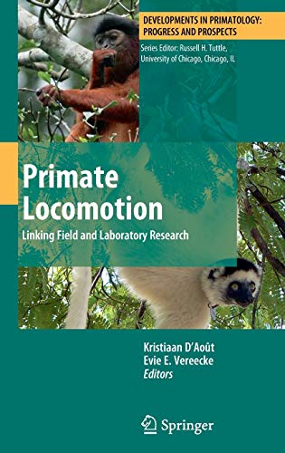9781441914194: Primate Locomotion: Linking Field and Laboratory Research (Developments in Primatology: Progress and Prospects)