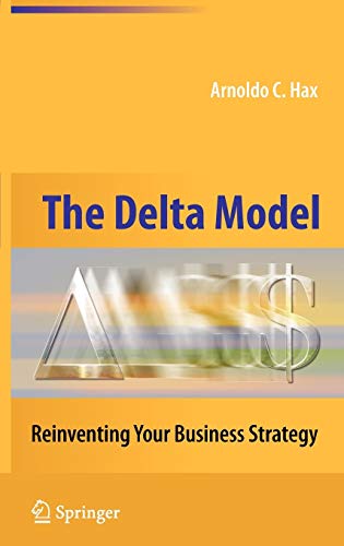 Imagen de archivo de The Delta Model: Reinventing Your Business Strategy a la venta por Books Unplugged