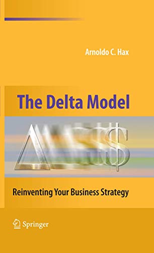 Stock image for The Delta Model: Reinventing Your Business Strategy for sale by WorldofBooks