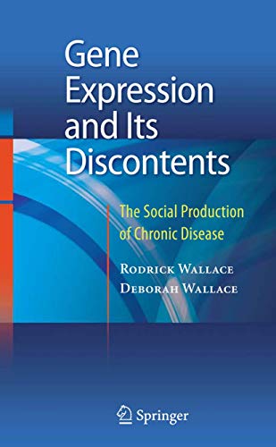 9781441914811: Gene Expression and Its Discontents: The Social Production of Chronic Disease